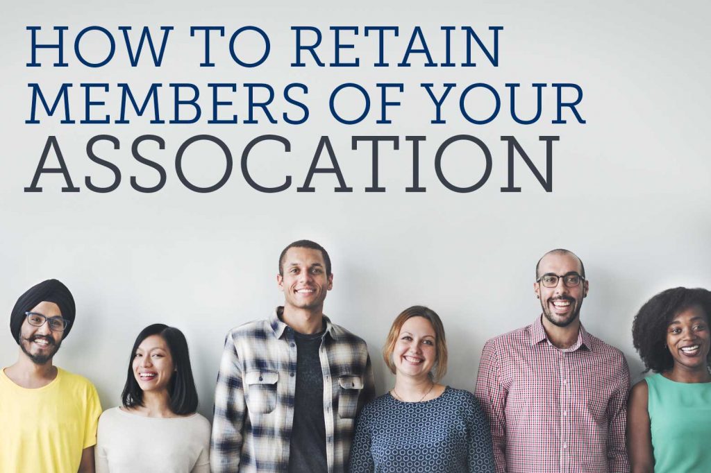 How to retain members of your association