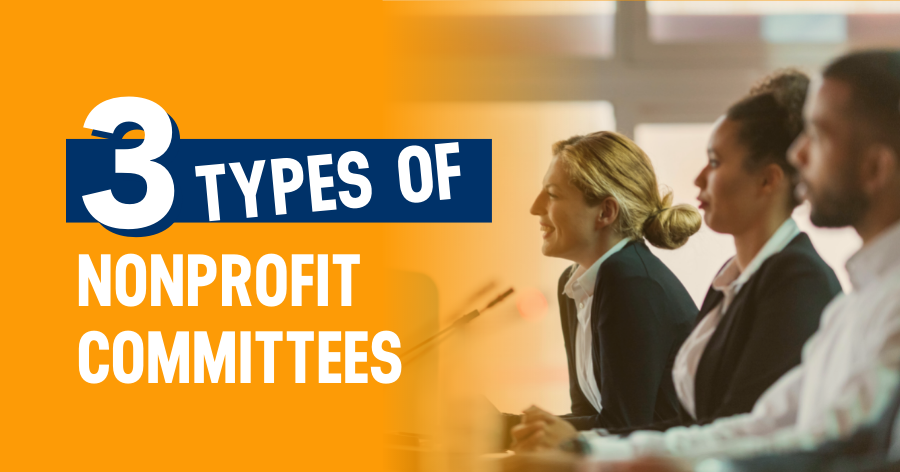 3 Essential Types of Nonprofit Committees & Task Forces To Know