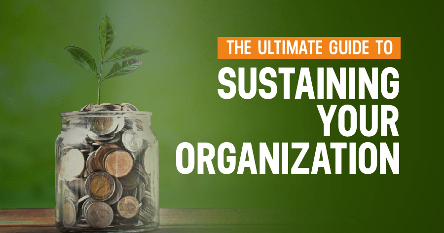 Nonprofit Fundraising: The Ultimate Guide To Sustaining Your Organization