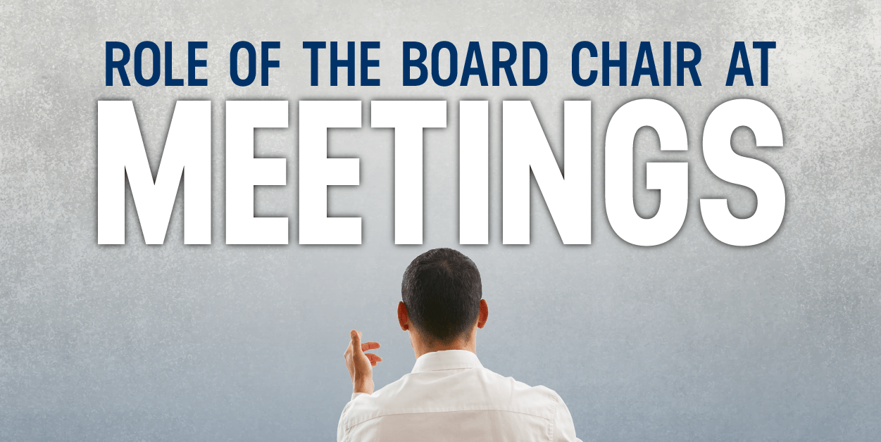 The Role of The Board Chair at Meetings